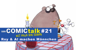 Read more about the article ROY & AL MACHEN MÄNNCHEN in DER COMICtalk #21