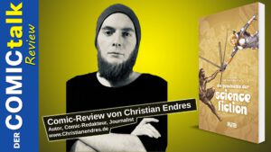 Read more about the article Die Geschichte der Science-Fiction | Comic-Review von Christian Endres