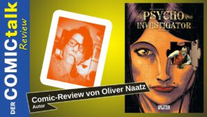 Read more about the article Psycho Investigator | Comic-Review von Oliver Naatz