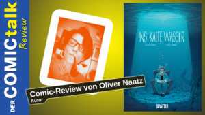 Read more about the article Ins kalte Wasser | Comic-Review von Oliver Naatz