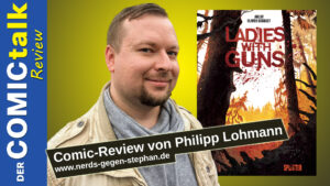 Read more about the article Ladies with Guns | Comic-Review von Philipp Lohmann