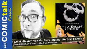 Read more about the article Die Totenkopfrepublik | Comic-Review von Matthias Penkert-Hennig