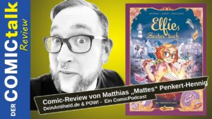 Read more about the article Elfies Zauberbuch | Comic-Review von Mathias „Mattes“ Penkert-Hennig