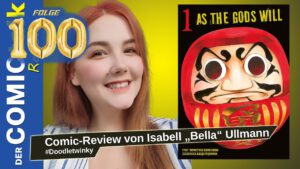 Read more about the article As The Gods Will | Comic-Review von Comic-Review von Isabell „Bella“ Ullmann