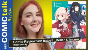 Read more about the article Lycoris Recoil | Comic-Review von Isabell Bella Ullmann