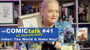 Read more about the article Joker – The World & Hoka Hey bei DER COMICtalk 41